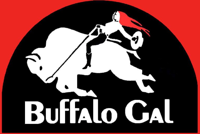 Buffalo Gal log, a woman with red hair riding a buffolo, white writing and red background