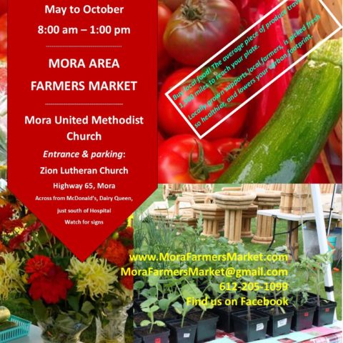 farmers market advertisement flyer: May to October, 8:00 am to 1:00 pm Mora Area Farmers Market, Mora United Methodist Church